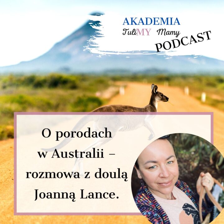O porodach w Australii – rozmowa z doulą Joanną Lance