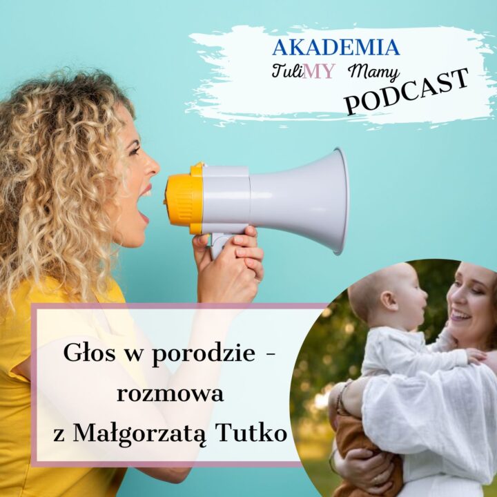 Głos w porodzie – rozmowa z Małgorzatą Tutko